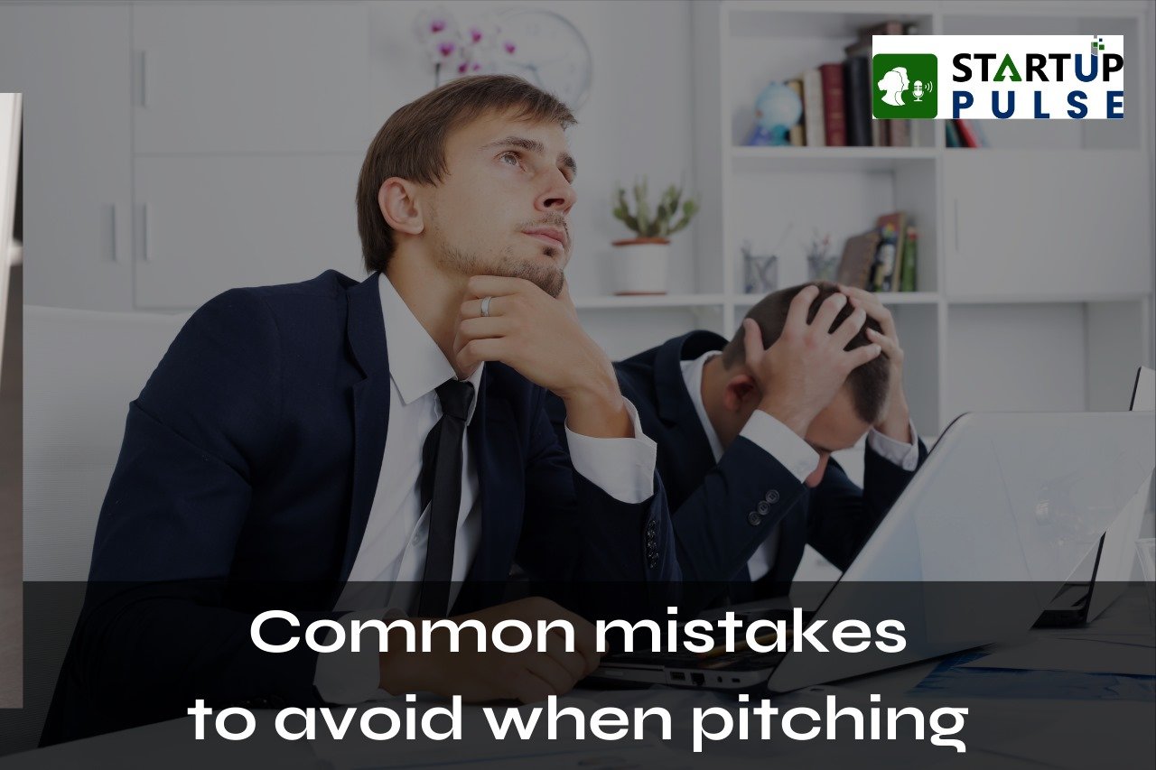 common mistakes to avoid when pitching