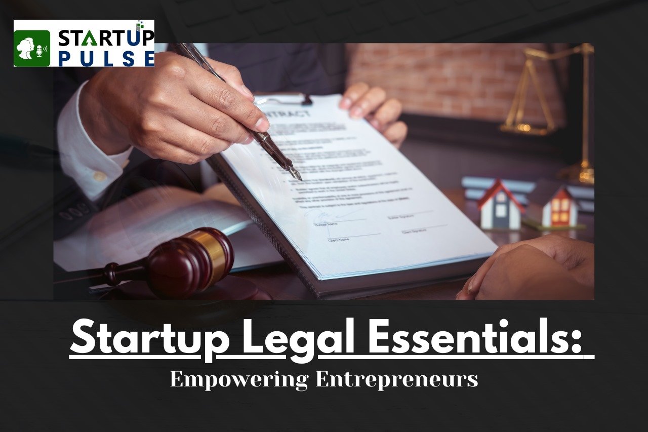 Startup legal essentials empowering entrepreneurs