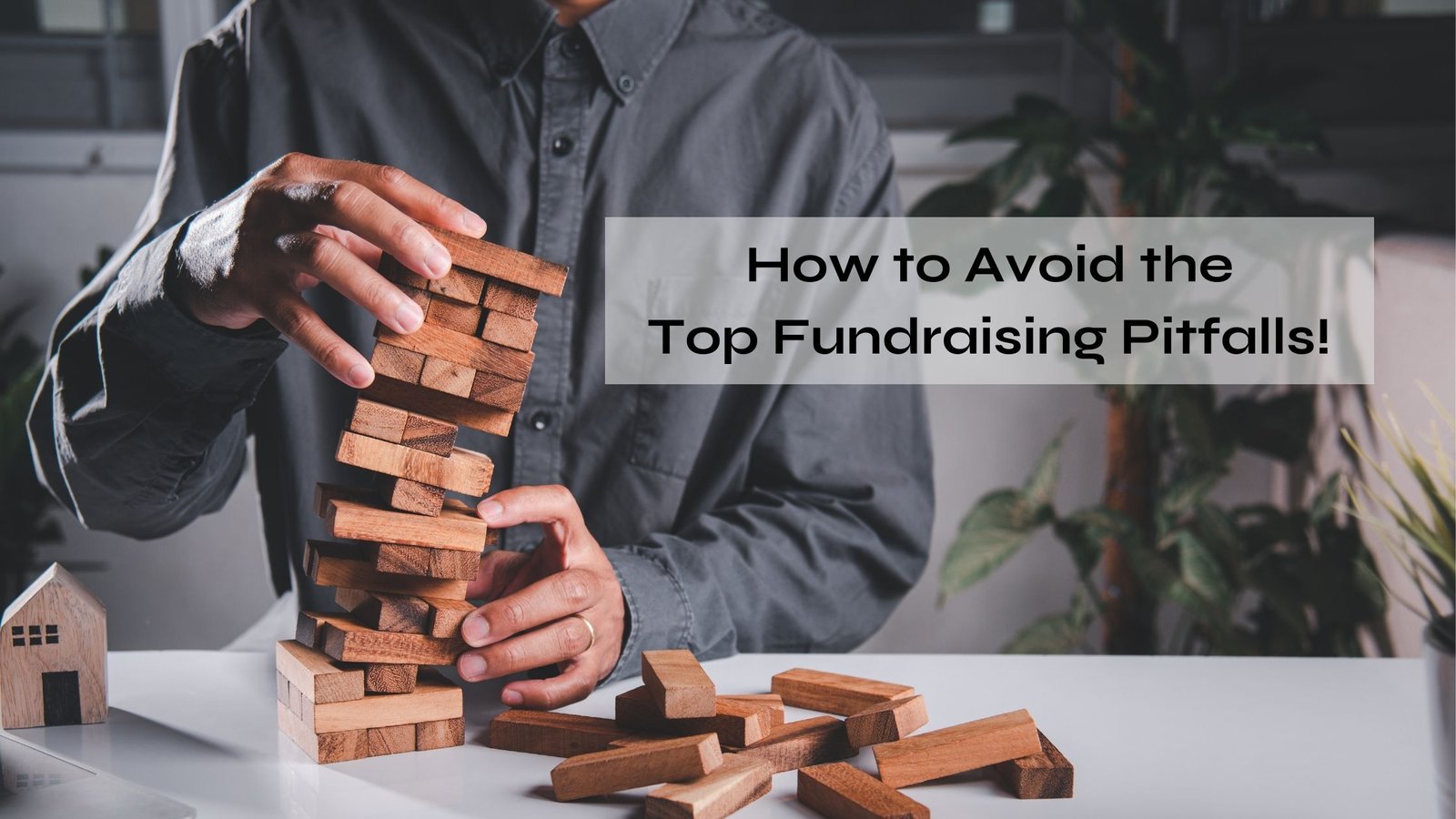 Top Fundraising Pitfalls
