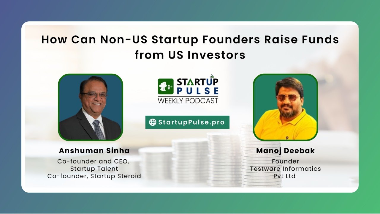 HOw-Can-Non-Startup-Founders-Raise-Funds-From-US-Investeors-With-Manoj-Deebak